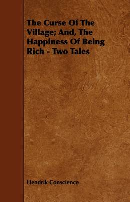 Book cover for The Curse Of The Village; And, The Happiness Of Being Rich - Two Tales