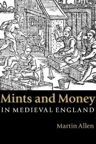 Cover of Mints and Money in Medieval England