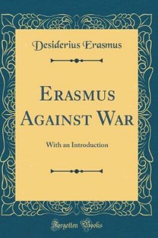 Cover of Erasmus Against War