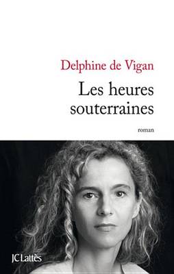 Book cover for Les Heures Souterraines