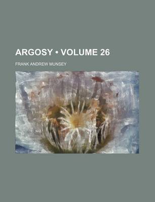 Book cover for Argosy (Volume 26)