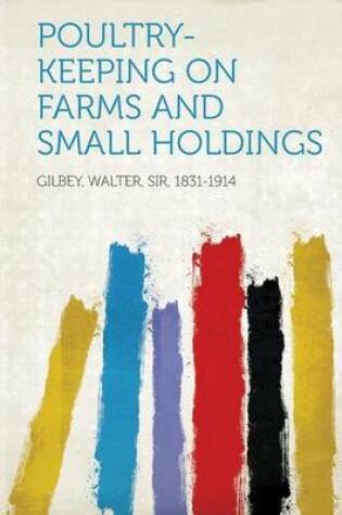 Cover of Poultry-Keeping on Farms and Small Holdings