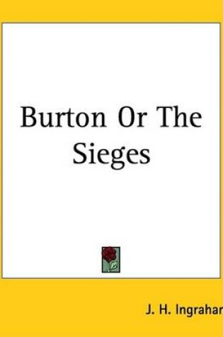 Cover of Burton or the Sieges