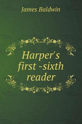 Cover of Harper's first -sixth reader