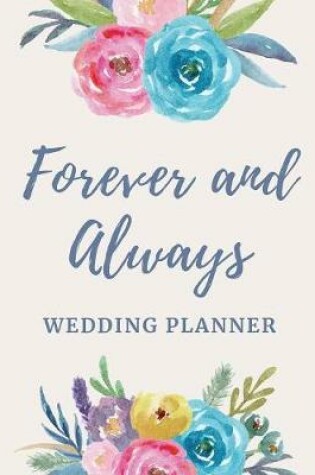 Cover of Forever And Always Wedding Planner