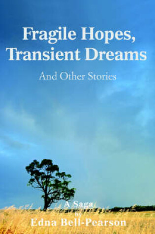 Cover of Fragile Hopes, Transient Dreams