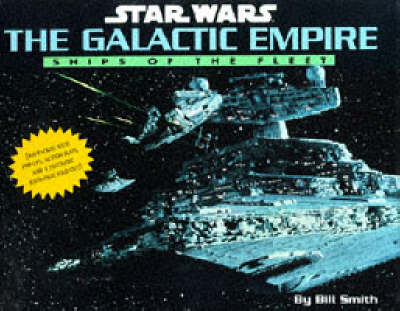 Book cover for Star Wars: The Galactic Empire: Ships of the Fleet - Pop Ups