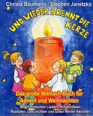 Book cover for Und wieder brennt die Kerze - Das grosse Mitmach-Buch fur Advent und Weihnachten