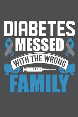 Book cover for Diabetes Messed With The Wrong Family