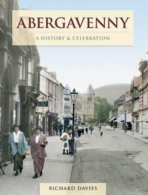 Book cover for Abergavenny - A History And Celebration