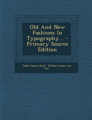 Book cover for Old and New Fashions in Typography... - Primary Source Edition