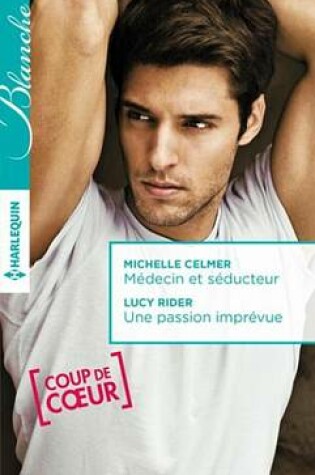Cover of Medecin Et Seducteur - Une Passion Imprevue