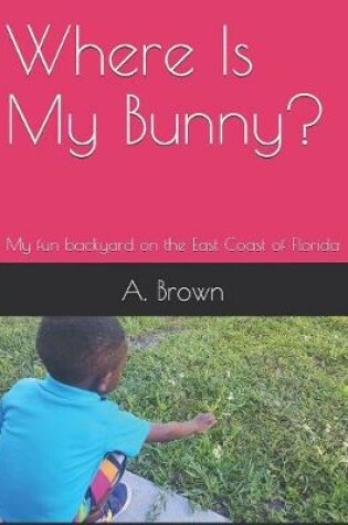 Cover of Where Is My Bunny?