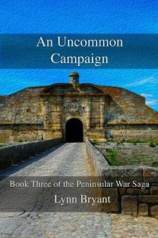 Cover of An Uncommon Campaign