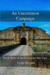 Book cover for An Uncommon Campaign