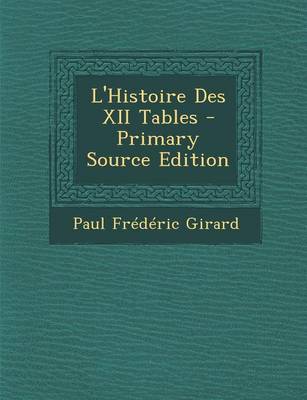 Book cover for L'Histoire Des XII Tables - Primary Source Edition