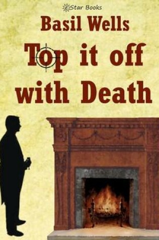 Cover of Top It Off with Death