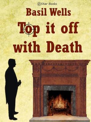 Book cover for Top It Off with Death