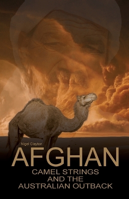 Book cover for Afghan Camel Strings and the Australian Outback