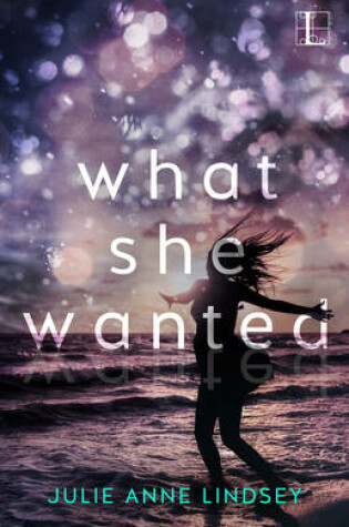 Cover of What She Wanted
