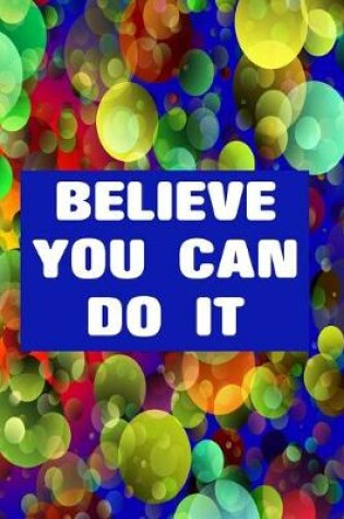 Cover of Believe You Can Do It