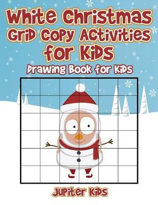 Book cover for White Christmas Grid Copy Activities for Kids