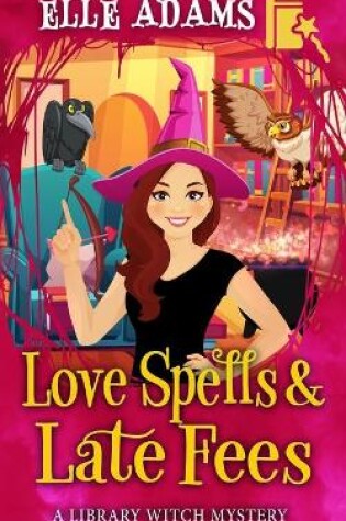Cover of Love Spells & Late Fees