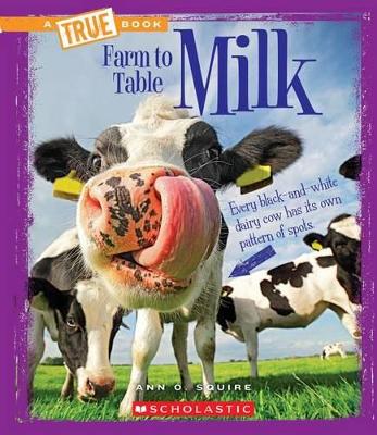 Book cover for Milk (a True Book: Farm to Table)