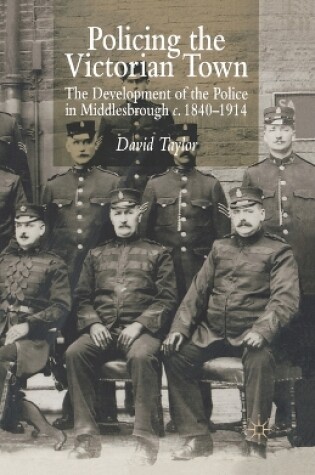 Cover of Policing the Victorian Town