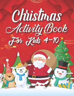 Book cover for Christmas Activity Book For Kids 4-10