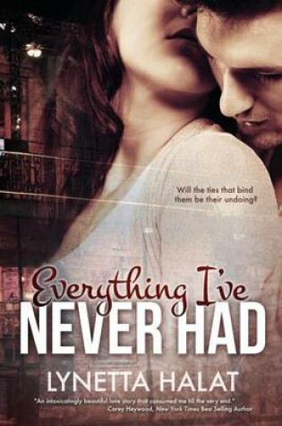 Cover of Everything I've Never Had