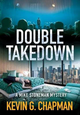 Book cover for Double Takedown (A Mike Stoneman Mystery)