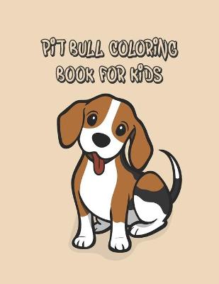 Book cover for Pit Bull Coloring Book for Kids