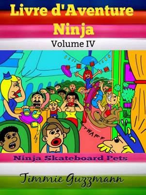 Book cover for Livre D'Aventure Ninja: Ninja Livre Pour Les Enfants