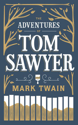 Book cover for Adventures of Tom Sawyer (Barnes & Noble Single Volume Leatherbound Classics)