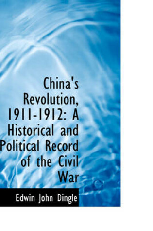 Cover of China's Revolution, 1911-1912