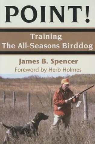 Cover of Point! Training the All-seasons Birddog