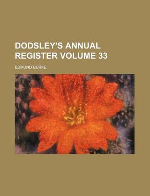 Book cover for Dodsley's Annual Register Volume 33