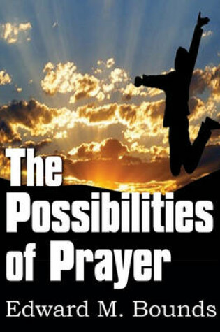 Cover of The Possibilities of Prayer