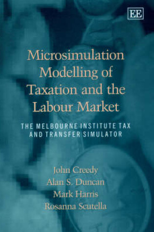 Cover of Microsimulation Modelling of Taxation and the Labour Market