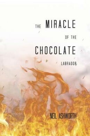 Cover of The Miracle of The Chocolate Labrador