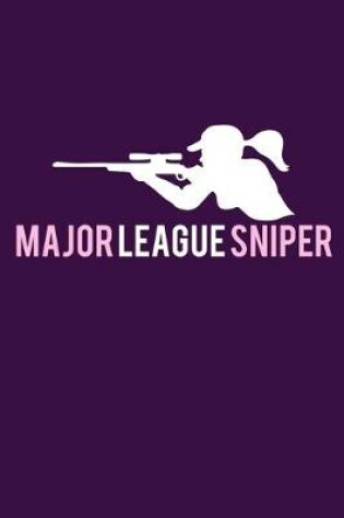 Cover of Major League Sniper