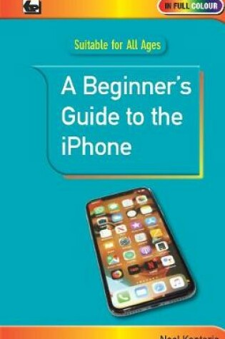 Cover of A  Beginner's Guide to the iPhone
