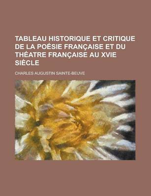 Book cover for Tableau Historique Et Critique de La Poesie Francaise Et Du Theatre Francaise Au Xvie Siecle