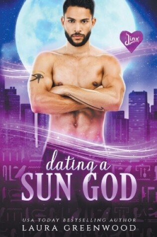 Cover of Dating A Sun God