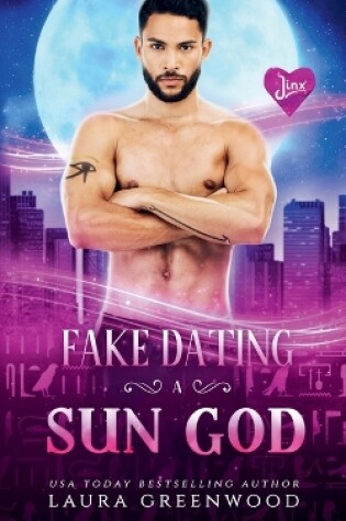 Cover of Fake Dating A Sun God