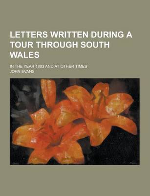 Book cover for Letters Written During a Tour Through South Wales; In the Year 1803 and at Other Times