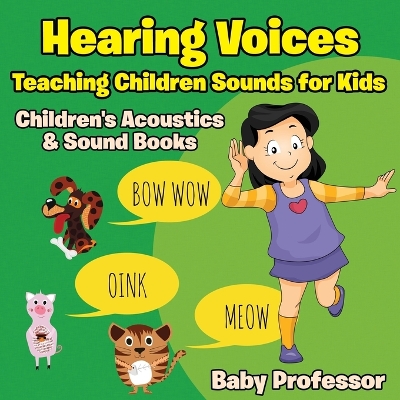 Book cover for Hearing Voices - Teaching Children Sounds for Kids - Children's Acoustics & Sound Books