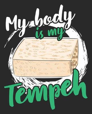 Book cover for My Body Is My Tempeh