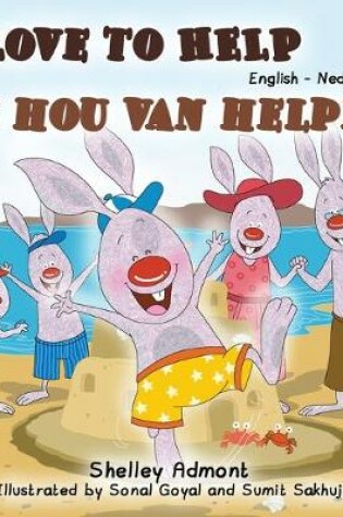 Cover of I Love to Help (English Dutch Bilingual Book)